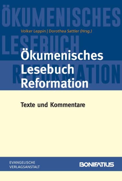 Okumenisches Lesebuch Reformation: Texte und Kommentare by Volker Leppin