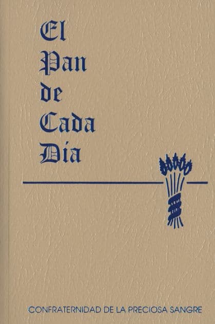 El Pan de Cada Dia by Anthony J. Paone S.J.