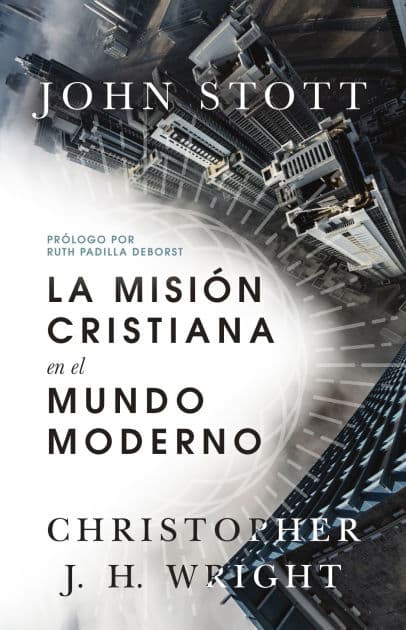 La misión cristiana en el mundo moderno by John R. W. Stott