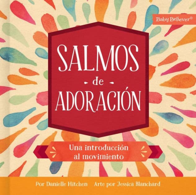 Salmos de adoración: Una introducción al movimiento by Danielle Hitchen