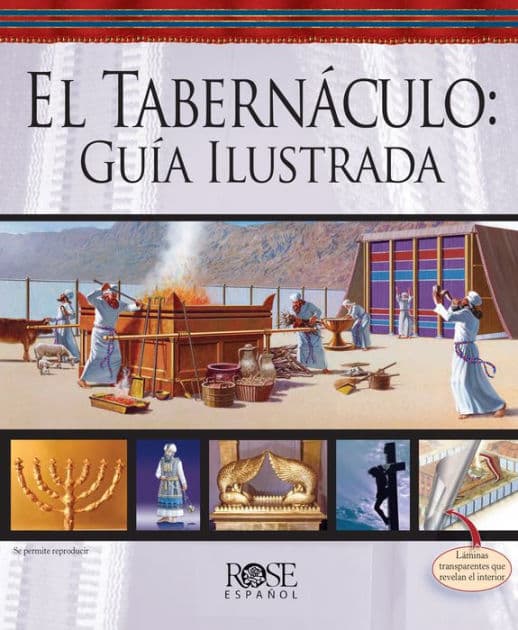 El Tabernáculo: guía ilustrada by Rose Publishing