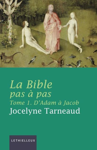 La Bible pas à pas, tome 1: D'Adam à Jacob by Jocelyne Tarneaud