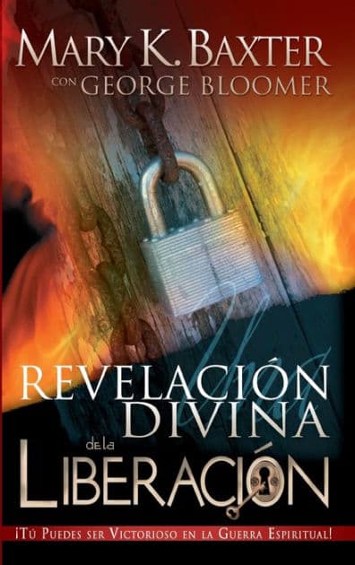 Una revelación divina de la liberación by Mary K. Baxter