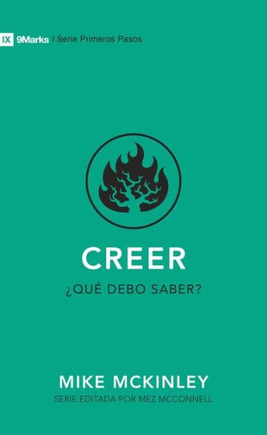 Creer: ¿Qué debo saber? by Mike McKinley