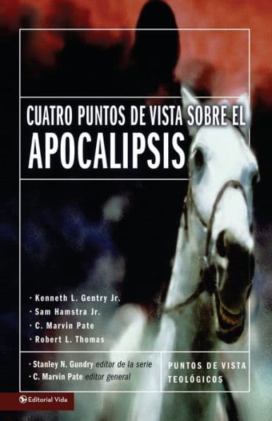 Cuatro puntos de vista sobre el Apocalipsis by Zondervan