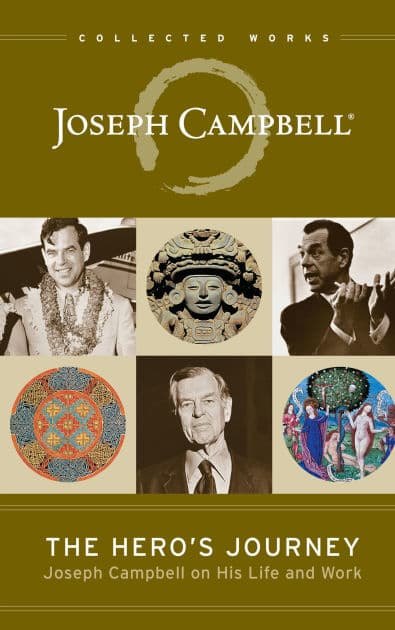 The Hero's Journey: Joseph Campbell on His Life and Work by Joseph Campbell