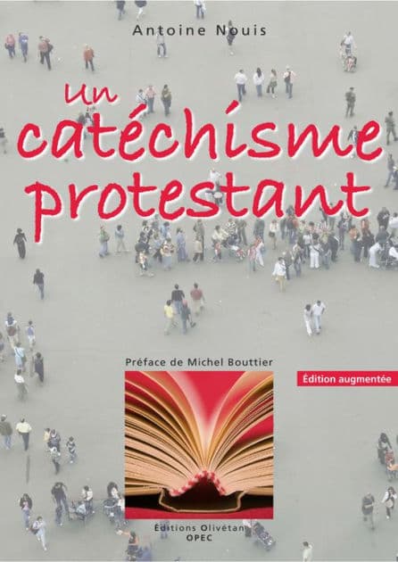 Un catéchisme protestant by Antoine Nouis