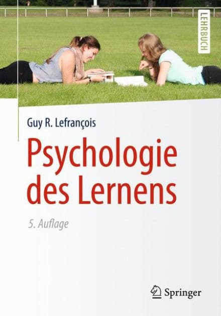 Psychologie des Lernens by Guy R. Lefranïois