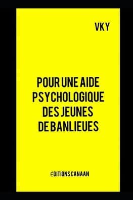 Pour une aide psychologique des jeunes de banlieues by Editions Canaan
