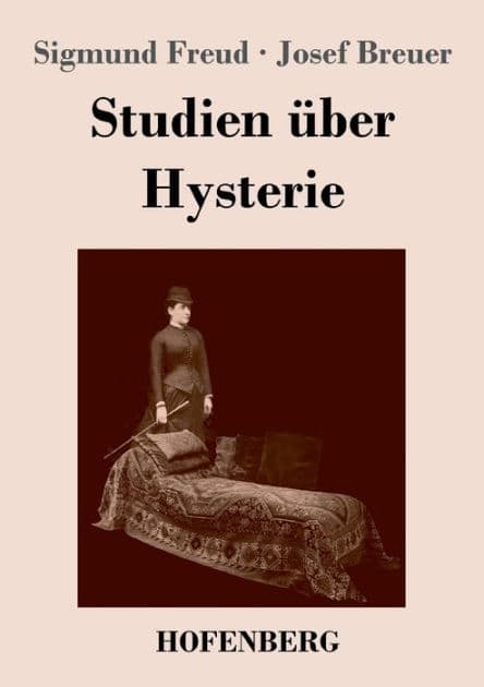 Studien über Hysterie by Sigmund Freud