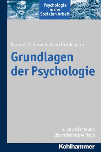 Grundlagen der Psychologie by Arno Drinkmann
