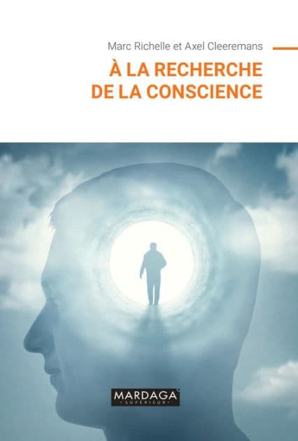 À la recherche de la conscience by Marc Richelle
