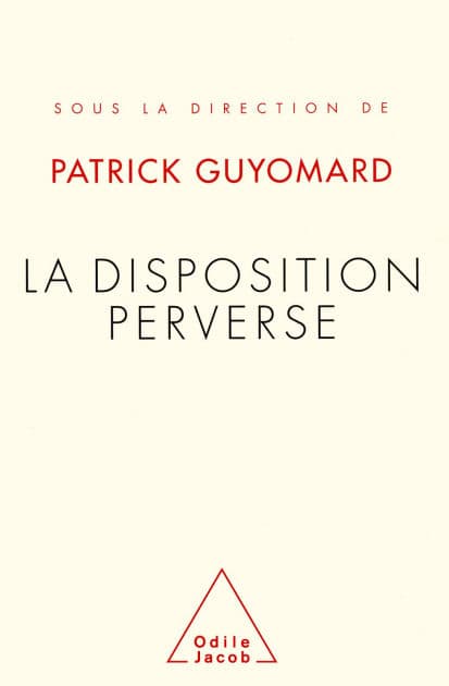 La Disposition perverse by Patrick Guyomard