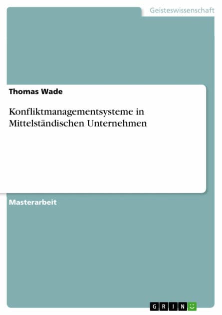 Konfliktmanagementsysteme in Mittelständischen Unternehmen by Thomas Wade
