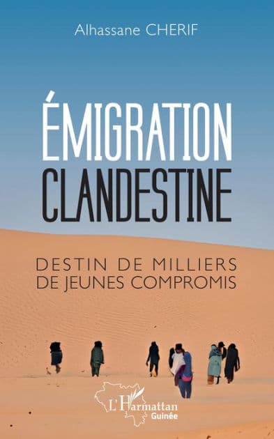 Émigration clandestine: Destin de milliers de jeunes compromis by Alhassane Chérif