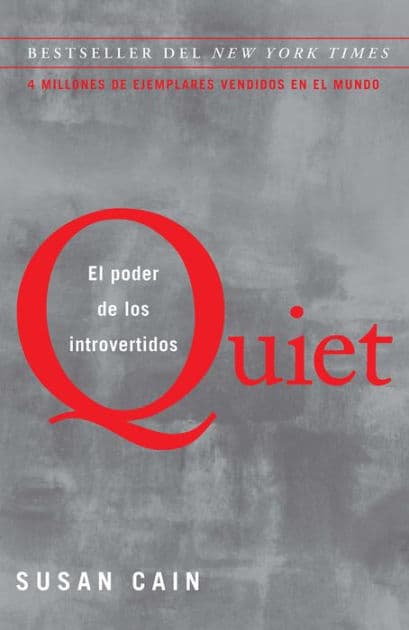 Quiet: El poder de los introvertidos / Quiet: The Power of Introverts in a World That Can't Stop Talking by Susan Cain