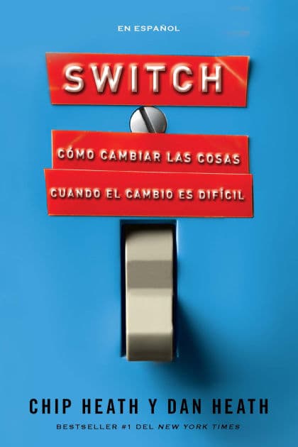 Switch (in Spanish) by Chip Heath