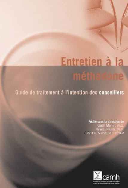 Entretien à la méthadone: Guide de traitement à l'intention des conseillers by Garth Martin