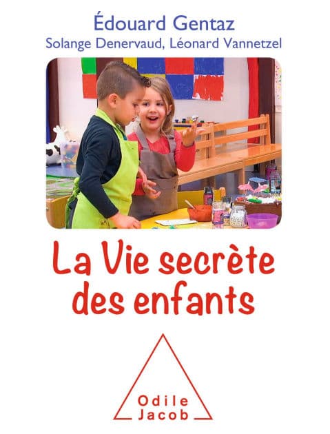 La Vie secrète des enfants by Edouard Gentaz