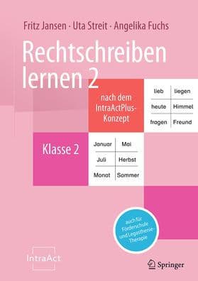 Rechtschreiben lernen 2 nach dem IntraActPlus-Konzept: auch für Förderschule und Legasthenie-Therapie by Fritz Jansen