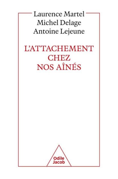 L' Attachement chez nos aînés by Laurence Martel
