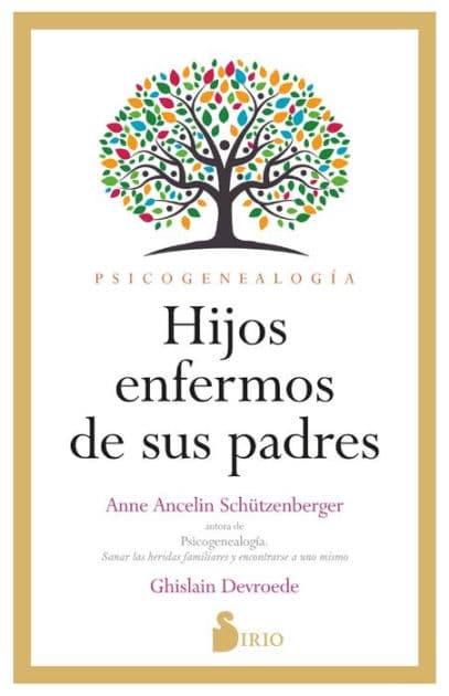 Hijos enfermos de sus padres by Anne Anceline Schützenberger