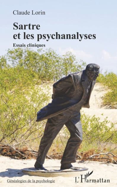 Sartre et les psychanalyses: Essais cliniques by Claude Lorin