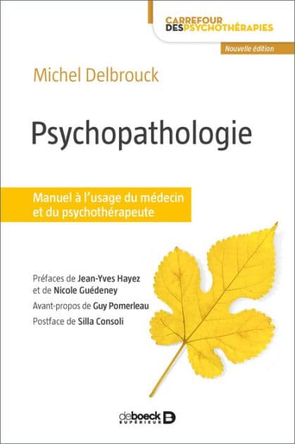Psychopathologie : Manuel à l'usage du médecin et du psychothérapeute by Michel Delbrouck