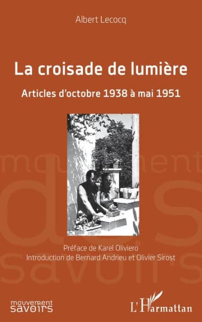 La croisade de lumière: Articles d'octobre 1938 à mai 1951 by Albert Lecocq
