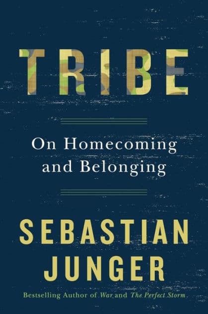 Tribe: On Homecoming and Belonging by Sebastian Junger