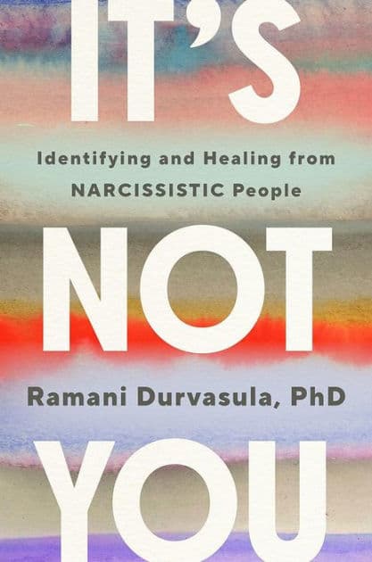 No eres tï¿½: Identificar y sanar la relaciï¿½n con un narcisista by Ramani Durvasula
