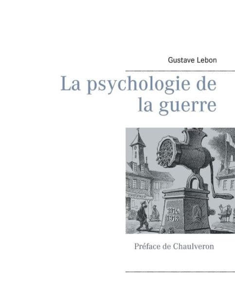 La psychologie de la guerre by Chaulveron