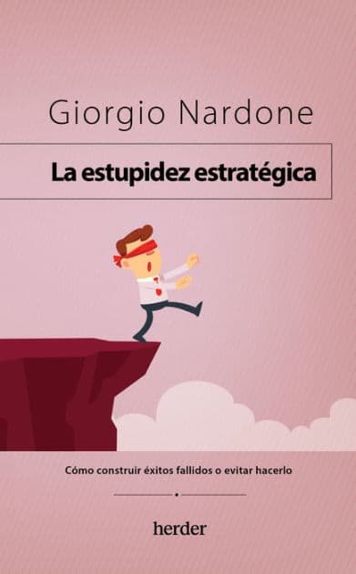 Estupidez estratégica, La by Giorgio Nardone