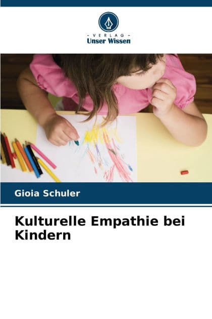Kulturelle Empathie bei Kindern by Gioia Schuler