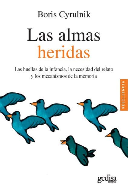 Las Almas heridas (The Wounded Souls) by Boris Cyrulnik