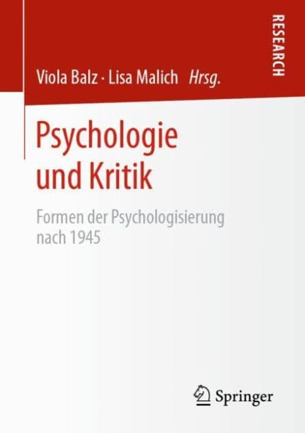 Psychologie und Kritik: Formen der Psychologisierung nach 1945 by Viola Balz