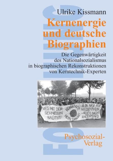 Kernenergie und deutsche Biographien by Ulrike Kissmann