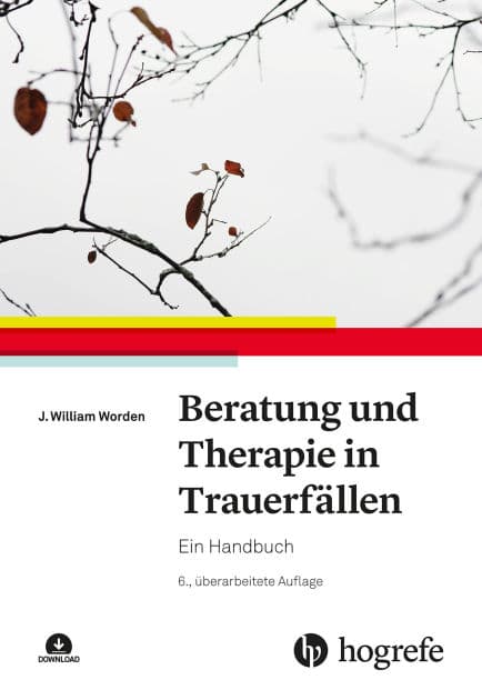 Beratung und Therapie in Trauerfällen: Ein Handbuch by J. William Worden