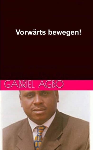 Vorwärts bewegen! by Gabriel Agbo