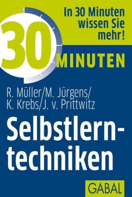 30 Minuten Selbstlerntechniken by Rudolf Müller