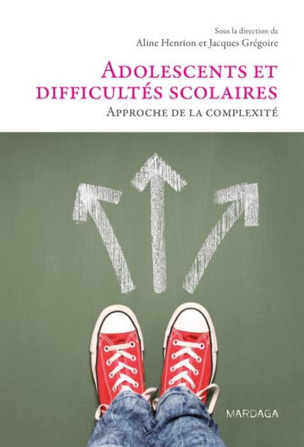 Adolescents et difficultés scolaires: Approche de la complexité by Aline Henrion