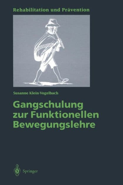 Gangschulung zur Funktionellen Bewegungslehre by Susanne Klein-Vogelbach