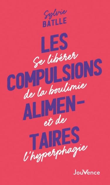 Les compulsions alimentaires by Sylvie Batlle