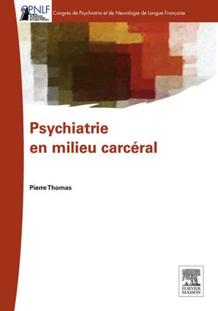 Psychiatrie en milieu carcéral by Pierre Thomas