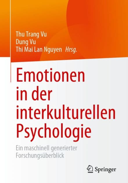 Emotionen in der interkulturellen Psychologie: Ein maschinell generierter Forschungsï¿½berblick by Thu Trang Vu