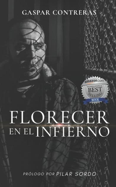 Florecer en el Infierno by Pilar Sordo