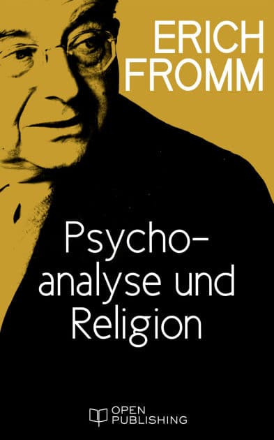 Psychoanalyse und Religion by Erich Fromm
