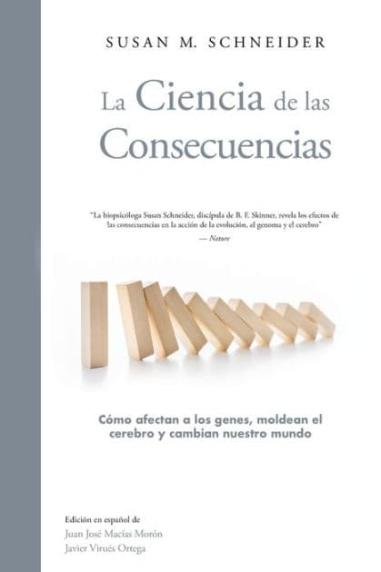 La Ciencia de las Consecuencias by Susan Schneider