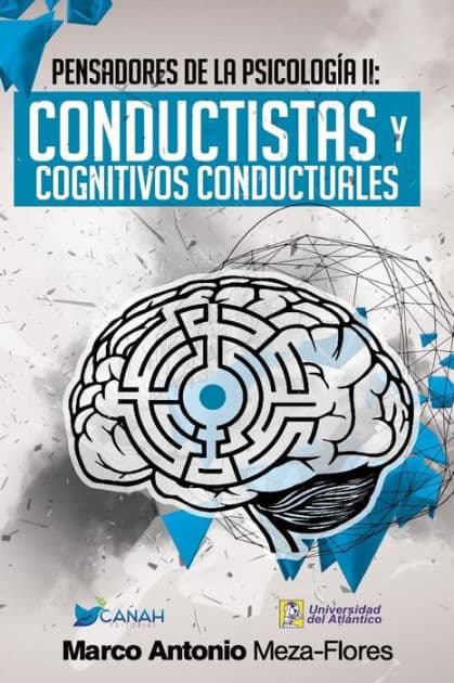 TeÃ¯Â¿Â½ricos de la psicologÃ¯Â¿Â½a II: Conductistas y Cognitivos Conductuales by Marco Antonio Meza Flores