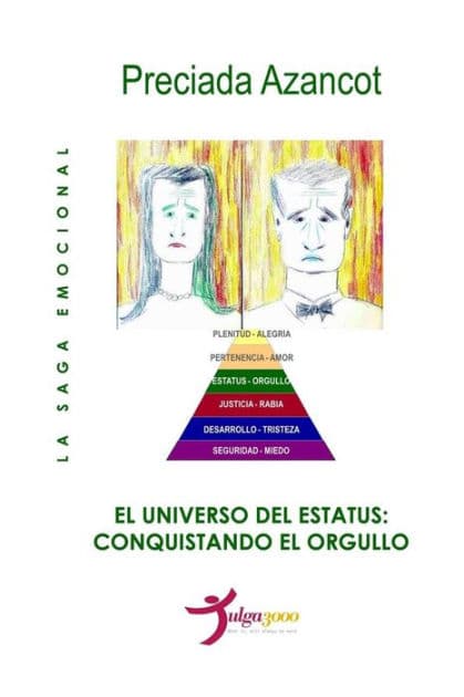 El Universo del Estatus: Conquistando el orgullo by Tulga3000 Editores